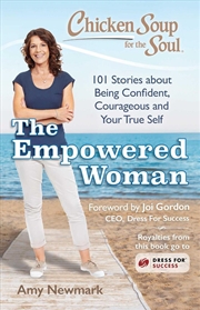 Buy Chicken Soup for the Soul: The Empowered Woman