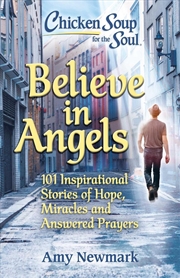 Buy Chicken Soup for the Soul: Believe in Angels