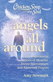 Buy Chicken Soup for the Soul: Angels All Around