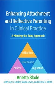 Buy Enhancing Attachment and Reflective Parenting in Clinical Practice