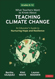 Buy What Teachers Want to Know About Teaching Climate Change