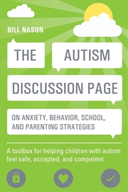 Buy The Autism Discussion Page on anxiety, behavior, school, and parenting strategies
