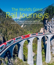 Buy The World's Great Rail Journeys