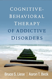 Buy Cognitive-Behavioral Therapy of Addictive Disorders
