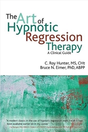 Buy The Art of Hypnotic Regression Therapy