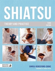 Buy Shiatsu Theory and Practice