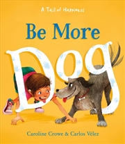 Buy Be More Dog