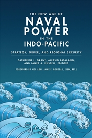 Buy The New Age of Naval Power in the Indo-Pacific