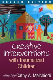 Buy Creative Interventions with Traumatized Children, Second Edition