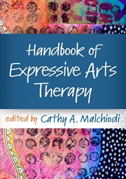 Buy Handbook of Expressive Arts Therapy