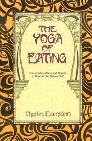 Buy The Yoga of Eating