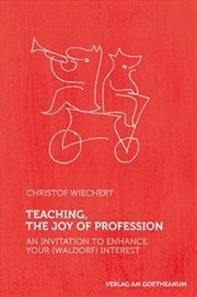 Buy Teaching, The Joy of Profession