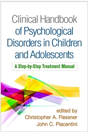 Buy Clinical Handbook of Psychological Disorders in Children and Adolescents