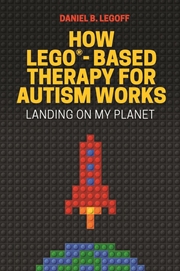 Buy How LEGO (R)-Based Therapy for Autism Works
