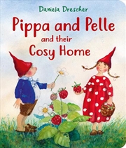 Buy Pippa and Pelle and their Cosy Home