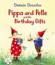 Buy Pippa and Pelle and the Birthday Gifts
