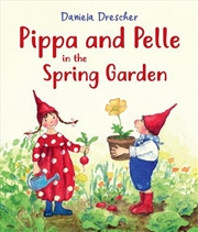 Buy Pippa and Pelle in the Spring Garden