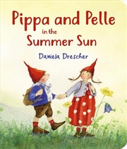 Buy Pippa and Pelle in the Summer Sun