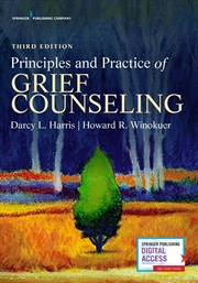 Buy Principles and Practice of Grief Counseling