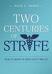 Buy Two Centuries of Strife: Health Wars in New South Wales