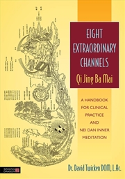 Buy Eight Extraordinary Channels - Qi Jing Ba Mai