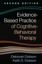 Buy Evidence-Based Practice of Cognitive-Behavioral Therapy, Second Edition