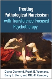 Buy Treating Pathological Narcissism with Transference-Focused Psychotherapy