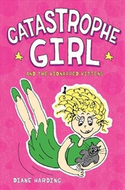 Buy Catastrophe Girl and the Kidnapped Kittens