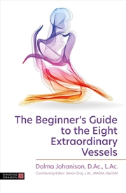 Buy The Beginner's Guide to the Eight Extraordinary Vessels