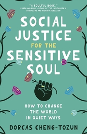 Buy Social Justice for the Sensitive Soul
