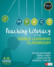 Buy Teaching Literacy in the Visible Learning Classroom, Grades 6-12