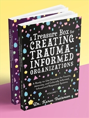 Buy A Treasure Box for Creating Trauma-Informed Organizations