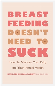 Buy Breastfeeding Doesn't Need to Suck