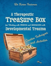 Buy A Therapeutic Treasure Box for Working with Children and Adolescents with Developmental Trauma