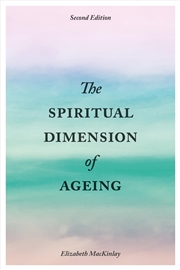 Buy The Spiritual Dimension of Ageing, Second Edition