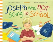 Buy Joseph was not Going to School