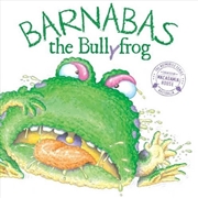 Buy Barnabas the Bullyfrog