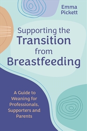 Buy Supporting the Transition from Breastfeeding