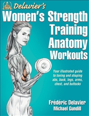 Buy Delavier's Women's Strength Training Anatomy Workouts