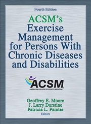 Buy ACSM's Exercise Management for Persons With Chronic Diseases and Disabilities