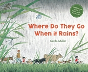 Buy Where Do They Go When It Rains?