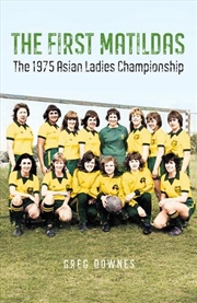 Buy The First Matildas