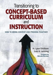 Buy Transitioning to Concept-Based Curriculum and Instruction