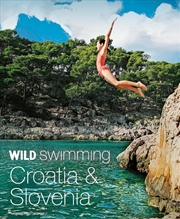 Buy Wild Swimming Croatia and Slovenia