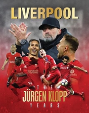Buy Liverpool - The Jurgen Klopp Years