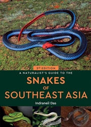 Buy A Naturalist's Guide to the Snakes of Southeast Asia (3rd ed)