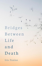 Buy Bridges Between Life and Death