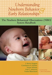 Buy Understanding Newborn Behavior & Early Relationships