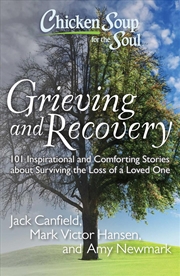 Buy Chicken Soup for the Soul: Grieving and Recovery