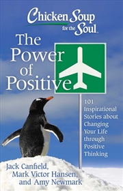 Buy Chicken Soup for the Soul: The Power of Positive